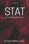 Stat: Crazy Medical Stories: Volume 12 - David Berg - 9798892340298