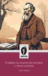 El diablo, La muerte de Iván Ilich y otros cuentos - León Tolstoi - 9798892671644