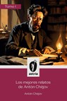 Los mejores relatos de Antón Chéjov Tomo I - Antón Chéjov - 9798892671859