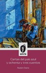 Cartas del país azul y ochenta y tres cuentos - Rubén Darío - 9798892672559