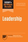 HBR's 10 Must Reads on Leadership, Updated and Expanded (featuring "Begin with Trust" by Frances X. Frei and Anne Morriss) - Harvard Business Review ; Amy C. Edmondson ; Herminia Ibarra ; Michael D. Watkins - 9798892791847