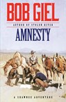 Amnesty - Bob Giel - 9798892990561