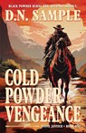 Cold Powder Vengeance - D. N. Sample - 9798892990677