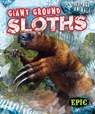 Giant Ground Sloths - Elizabeth Neuenfeldt - 9798893041606