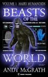 Beasts of the World (Vol. 1): Hairy Humanoids - Andy McGrath - 9798893251210