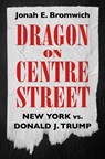 Dragon on Centre Street - Jonah Bromwich - 9798893310382