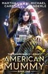 American Mummy - Martha Carr ; Michael Anderle - 9798893544190