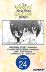 The Angel Next Door Spoils Me Rotten #024 - Saekisan ; SUZU YUKI ; Wan Shibata - 9798893719338