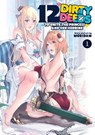 12 Dirty Deeds to Unite the Princess and Her Heroine Vol. 1 - Moridam - 9798893731262