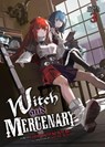 Witch and Mercenary (Light Novel) Vol. 3 - Chohokiteki Kaeru - 9798893731859