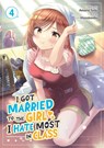 I Got Married to the Girl I Hate Most in Class (Manga) Vol. 4 - Amano Seiju - 9798893733556