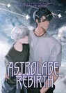 Astrolabe Rebirth (Novel) - Fei Tian Ye Xiang - 9798893738001