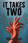 It Takes Two - Mindy Hall - 9798893911954