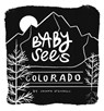 Baby Sees Colorado - Janna Steagall - 9798893961058