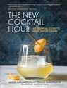 The New Cocktail Hour - Andre Darlington ; Jason Varney ; Tenaya Darlington - 9798894142616