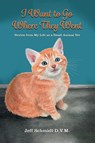 I Want to Go Where They Went - Jeff Schmidt - 9798894193205