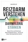 Reizdarm verstehen, Darmflora stärken - Jana Müller - 9798894740348