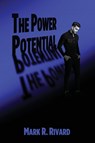 The Power Potential - Mark R. Rivard - 9798894790350