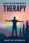 Environmental Therapy - Martin Norman - 9798894791401