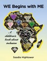 We Begins with Me - Saadia Hightower - 9798894791555
