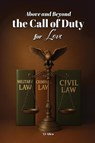 Above and Beyond the Call of Duty for Love - Tj Allen - 9798894791630