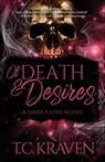 Of Death & Desires - T.C. Kraven - 9798895150603