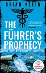 The Fuhrer's Prophecy - Brian Klein - 9798895151532