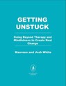 Living Unstuck - Maureen White , MA ; Josh White , MA - 9798895152522