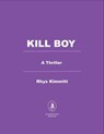 Kill Boy - Rhys Kimmitt - 9798895152553