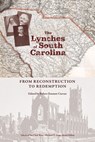 The Lynches of South Carolina - Robert Emmett Curran - 9798895270394