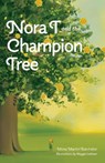 Nora T and the Champion Tree - Mona Martin Batchelor - 9798895271179