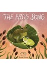 The Frog Song - Sue Bogan - 9798895439838