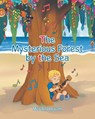 The Mysterious Forest by the Sea - Michael Hackett - 9798895536285