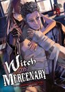 Witch and Mercenary (Light Novel) Vol. 5 - Chohokiteki Kaeru - 9798895612316