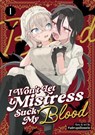I Won't Let Mistress Suck My Blood Vol. 1 - Paderapollonorio - 9798895614464
