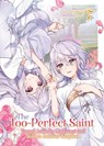 The Too-Perfect Saint: Tossed Aside by My Fiance and Sold to Another Kingdom (Light Novel) Vol. 7 - Fuyutsuki Koki - 9798895615843