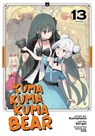 Kuma Kuma Kuma Bear (Manga) Vol. 13 - Kumanano - 9798895616871