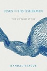 Jesus and His Fishermen - Randal Teague - 9798895656730