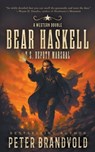 Bear Haskell, U.S. Deputy Marshal: A Western Double - Peter Brandvold - 9798895675243