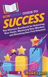 HowExpert Guide to Success - Howexpert - 9798895730775