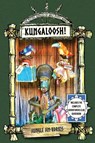 Kungaloosh! - Jim Korkis - 9798896090427