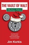 The Vault of Walt Volume 7 - Jim Korkis - 9798896090786