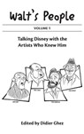 Walt's People Volume 1 - Didier Ghez - 9798896090977