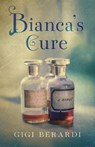 Bianca's Cure - Gigi Berardi - 9798896360704