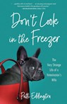 Don't Look in the Freezer - Patti Eddington - 9798896361305