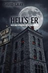 Hell's ER - David Gray - 9798896378891