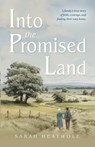 Into the Promised Land - Sarah Heatwole - 9798896740384
