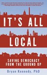 It's All Local - Bryan Kennedy - 9798897471799