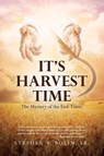 It's Harvest Time - Stephen V. Bolin Sr. - 9798897631926