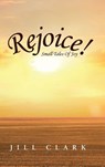 Rejoice! - Jill Clark - 9798897635429